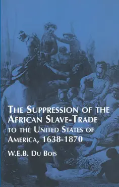 suppression of the african slave-trade to the united states of america imagen de la portada del libro