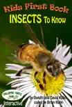 Kids First Book - Insects to Know book summary, reviews and download