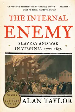 the internal enemy: slavery and war in virginia, 1772-1832 book cover image