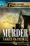 Murder Takes Patience synopsis, comments