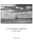 A PRAIRIE DRIVE synopsis, comments