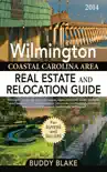 The 2014 Wilmington Real Estate and Relocation Guide reviews