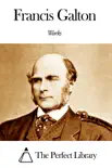 Works of Francis Galton synopsis, comments