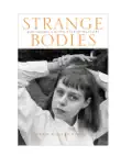 Strange Bodies synopsis, comments