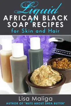 liquid african black soap recipes for skin & hair book cover image