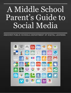 a middle school parent's guide to social media book cover image