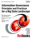 Information Governance Principles and Practices for a Big Data Landscape synopsis, comments