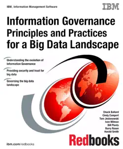 information governance principles and practices for a big data landscape imagen de la portada del libro