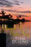 Farewell to Cedar Key synopsis, comments