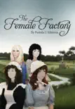 The Female Factory synopsis, comments