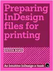 Preparing InDesign files for Printing synopsis, comments