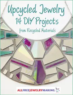 upcycled jewelry: 14 diy projects from recycled materials book cover image