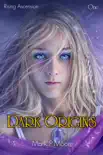 Dark Origins synopsis, comments