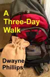 A Three-Day Walk synopsis, comments