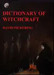 Dictionary of Witchcraft synopsis, comments