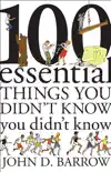 100 Essential Things You Didn't Know You Didn't Know sinopsis y comentarios