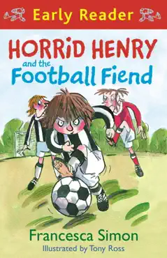 horrid henry and the football fiend imagen de la portada del libro