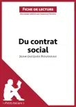 Du contrat social de Jean-Jacques Rousseau (Fiche de lecture) sinopsis y comentarios