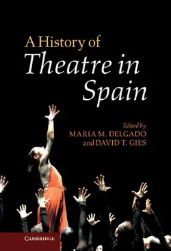 a history of theatre in spain imagen de la portada del libro