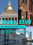 Boston, EEUU – Guía Turística: Ilustrada, guía de conversación, con mapas. sinopsis y comentarios