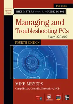 mike meyers' comptia a+ guide to 802 managing and troubleshooting pcs, fourth edition (exam 220-802) book cover image
