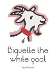 Biquette the White Goat synopsis, comments