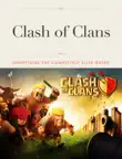 Clash of Clans synopsis, comments