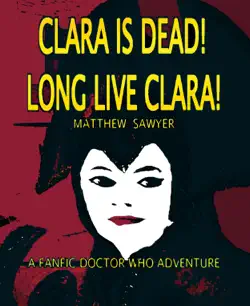 clara is dead! long live clara! book cover image
