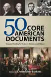 50 Core American Documents book summary, reviews and download