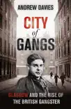 City of Gangs: Glasgow and the Rise of the British Gangster sinopsis y comentarios