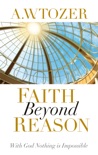 Faith Beyond Reason book summary, reviews and downlod