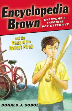 encyclopedia brown and the case of the secret pitch book cover image