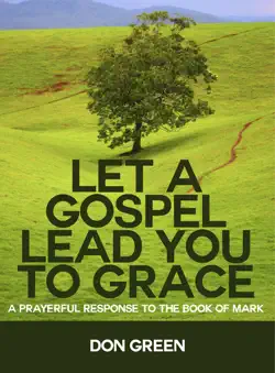 let a gospel lead you to grace imagen de la portada del libro