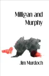 Milligan and Murphy synopsis, comments
