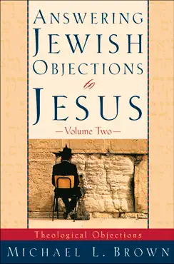 answering jewish objections to jesus : volume 2 book cover image