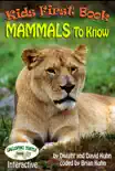 Kids First Book - Mammals To Know synopsis, comments