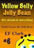 Yellow Belly Jelly Bean synopsis, comments