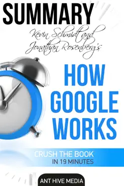 eric schmidt and jonathan rosenberg's how google works summary book cover image