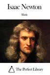 Works of Isaac Newton synopsis, comments