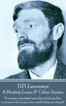 D H Lawrence - A Modern Lover & Other Stories sinopsis y comentarios