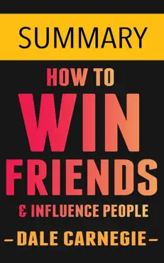 how to win friends and influence people by dale carnegie -- summary book cover image