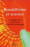 Bouddhisme et science synopsis, comments