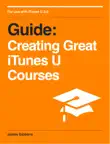 Creating Great iTunes U Courses synopsis, comments