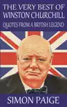 The Very Best of Winston Churchill: Quotes From a British Legend sinopsis y comentarios