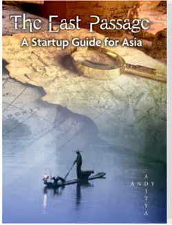 the east passage - a startup guide for asia book cover image