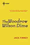 The Woodrow Wilson Dime sinopsis y comentarios