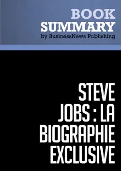 résumé: steve jobs: la biographie exclusive - walter isaacson imagen de la portada del libro