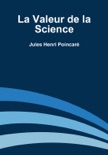 La valeur de la science book summary, reviews and download