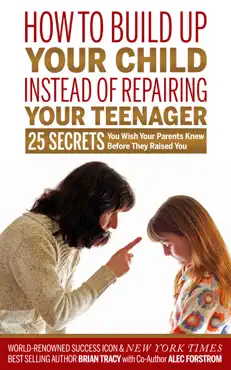 how to build up your child instead of repairing your teenager book cover image