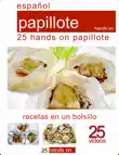 25 hands on papillote (Español) sinopsis y comentarios